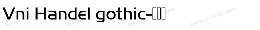 Vni Handel gothic字体转换